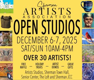 Sherman Artists 5th Annual Open Studios
December 6 @ 10:00 am – December 7 @ 4:00 pm
All around Sherman, CT

Save the date! Over 30 local artists will be showing and selling their work at home studios, galleries, and pop-up locations throughout Sherman, CT.

Find one-of-a-kind, handmade gifts
Holiday treats + free raffles
Live artist demos
Special sale of artist-created holiday ornaments — proceeds benefit Sherman Artists Association (SAA)!
RAFFLE DETAILS:
Receive 2 free raffle tickets at Artist’s Home/Gallery Studios and 1 free ticket at all other participating locations.
View all 10 raffle items at ShermanArtists.org.
Raffle selection & ticket drop-off at Sherman Town Hall.

Locations include:
– Home & gallery studios
– Sherman Jewish Community Center
– The Loft
– Sherman Senior Center
– Town Hall (raffle drop-off location)

Follow the yellow signs around town and explore a creative holiday weekend with friends and family.

Support local artists and give the gift of art this season!
We look forward to seeing you! #localart #localartists #supportartists #supportsmallbusiness